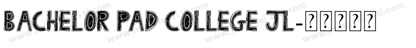 Bachelor Pad College JL字体转换